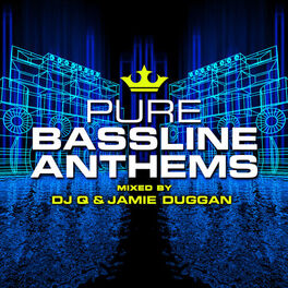 Album cover of Pure Bassline Anthems - Mixed by DJ Q & Jamie Duggan