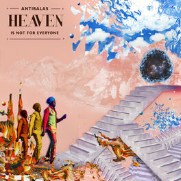 Album cover of Heaven Is Not For Everyone