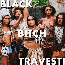Album cover of Black Bitch Travesti