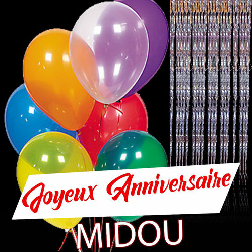 Midou Joyeux Anniversaire Chansons Et Paroles Deezer