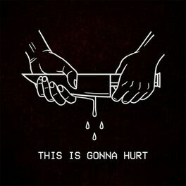 Album cover of This Is Gonna Hurt