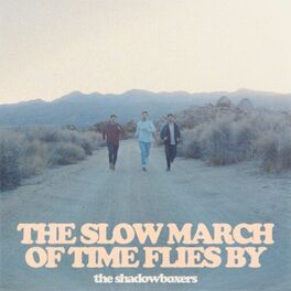 Album cover of The Slow March Of Time Flies By (Deluxe)
