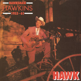 Hawkshaw Hawkins: albums, songs, playlists | Listen on Deezer