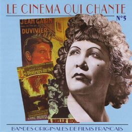 Album cover of Le Cinema Qui Chante - Bandes Originales De Films Francais (Volume 5)