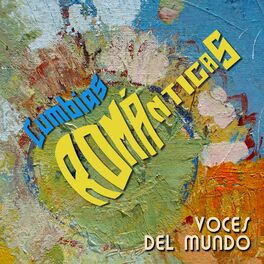 Album cover of Cumbias Románticas, Voces del Mundo
