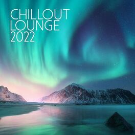 Album cover of Chillout Lounge 2022