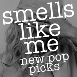 Album cover of Smells Like Me - New Pop Picks