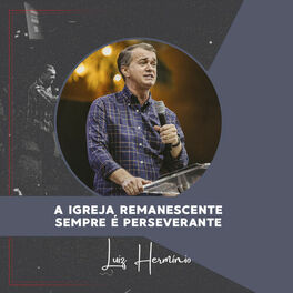 Album cover of A Igreja Remanescente Sempre É Perseverante (Ao Vivo)