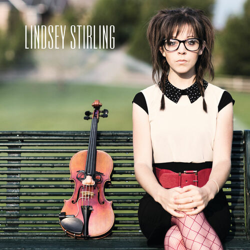 Lindsey Stirling - Lindsey Stirling (Deluxe) [LP] 2013