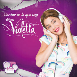 Album cover of Violetta - Cantar Es Lo Que Soy