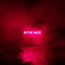 Album cover of In the Haze