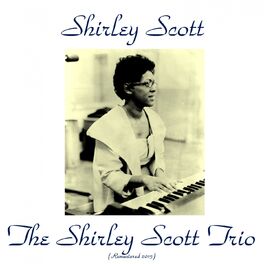 Album cover of The Shirley Scott Trio (Remastered 2015)