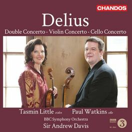 Album cover of Delius: Double Concerto, Violin Concerto & Cello Concerto