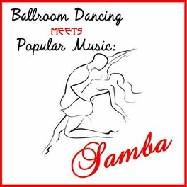 Album cover of Ballroom Dancing Meets Popular Music: Samba