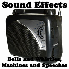 Album cover of Sound Effects: Bells and Whistles, Machines and Speeches