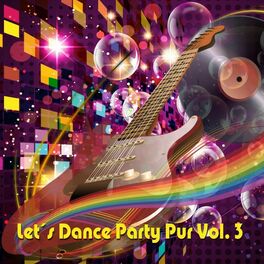 Album cover of Let's Dance - Party Pur, Vol. 3