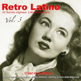 Album cover of Retro latino, Vol. 3: C'est magnifique !