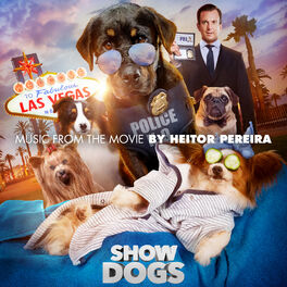 Album cover of Show Dogs (Original Motion Picture Soundtrack)