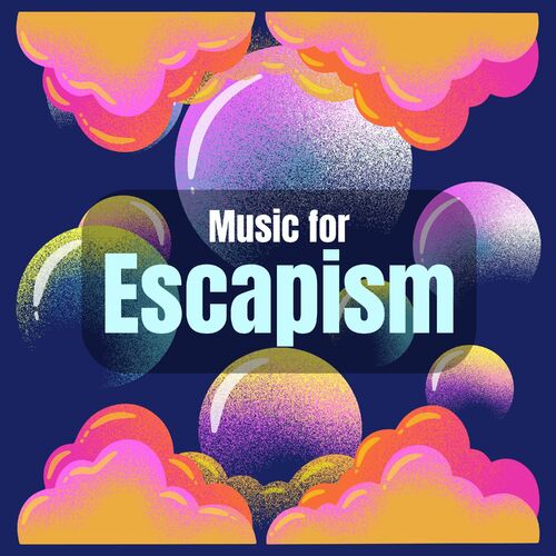 Relaxing Music - Music for Escapism: lyrics en nummers | Deezer