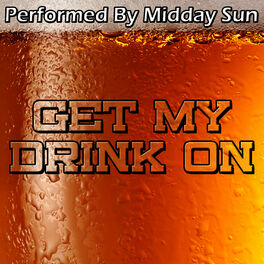 Album cover of Get My Drink On