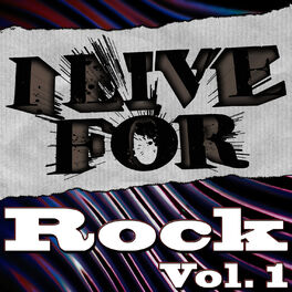 Album cover of I Live For Rock Vol. 1