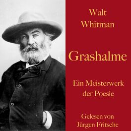 Album cover of Walt Whitman: Grashalme (Ein Meisterwerk der Poesie)