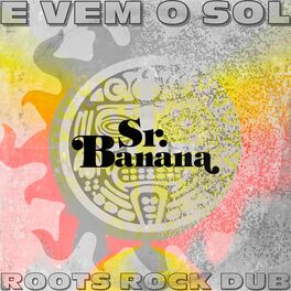 Album cover of E Vem o Sol (Roots Rock Dub)
