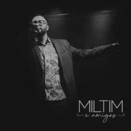 Album cover of Miltim e Amigos, Vol. 2 - ao Vivo