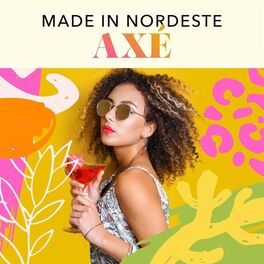 Album cover of Made In Nordeste: Axé