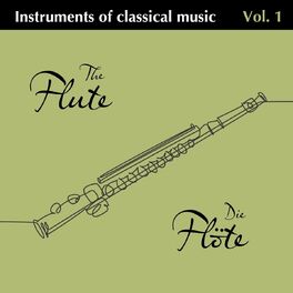 Album cover of Instruments of Classical Music Vol. 1 Die Flöte – The Flute