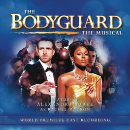 Album cover of The Bodyguard the Musical (World Premiere Cast Recording)