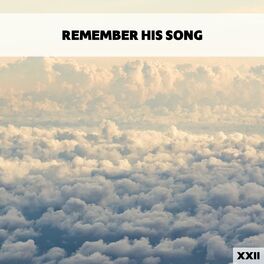 Album cover of Remember His Song XXII