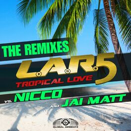 Album cover of Tropical Love (The Remixes)