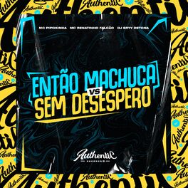 Album cover of Entao Machuca Vs Sem Desespero