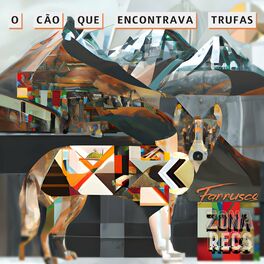 Album cover of O Cão Que Encontrava Trufas