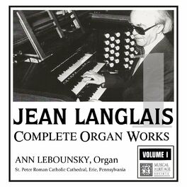 Album cover of Langlais: The Complete Organ Works, Vol. I
