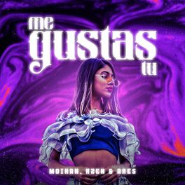 Album cover of Me Gustas Tu (feat. Moikan & Kzen & Ares)