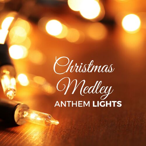 anthem lights band christmas hymns medley