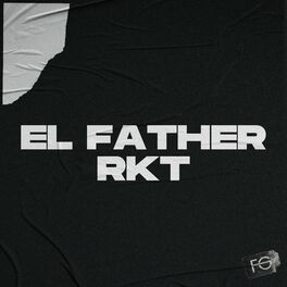 Album cover of El Father Rkt