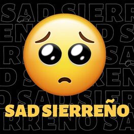 Album cover of Sad Sierreño