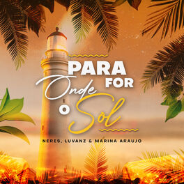 Album cover of Para Onde For O Sol