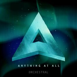 Album cover of Anything at All (Orchestral Version)