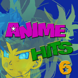 Album cover of Anime Hits 6