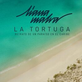 Album cover of La Tortuga: Retrato de un Paraíso en el Caribe