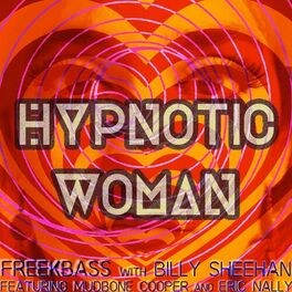 Album cover of Hypnotic Woman (feat. Billy Sheehan, Mudbone Cooper & Eric Nally)