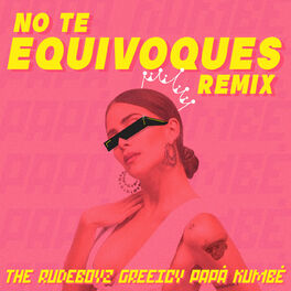 Album cover of No Te Equivoques (Remix)