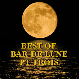 Album cover of Best of Bar de Lune, Pt. 3