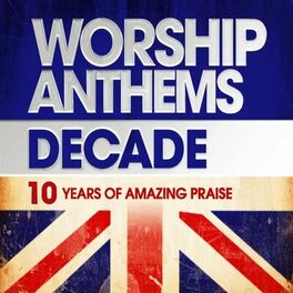 Album cover of Worship Anthems Decade (2000-2009)