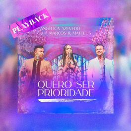 Album cover of Quero Ser Prioridade (Playback)