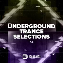 Album cover of Underground Trance Selections, Vol. 14